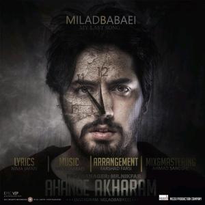 دانلود آهنگ میلاد بابایی آهنگ آخرم