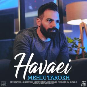دانلود آهنگ مهدی تارخ هوایی