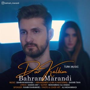 Bahram Marandi Dur Kalbim