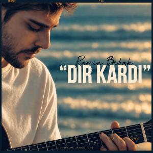 Ramin Bibak Dir Kardi